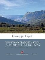 Testimonianze di vita fra destino e veggenza