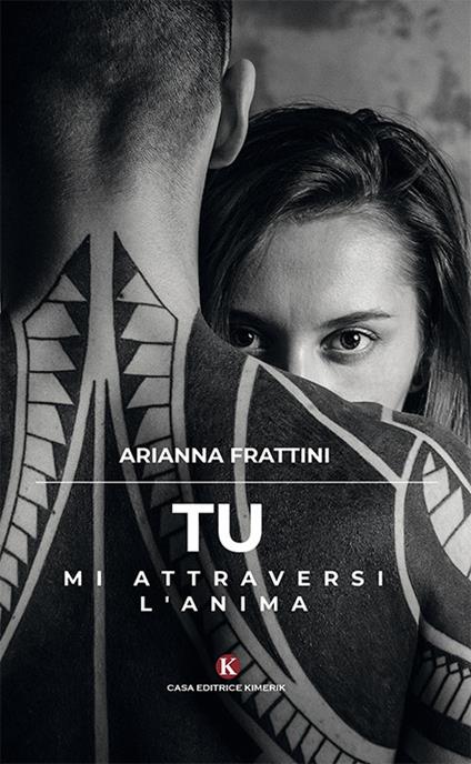 Tu mi attraversi l'anima - Arianna Frattini - copertina