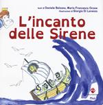 L' incanto delle sirene. Ediz. a colori