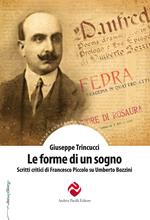 Le forme di un sogno. Scritti critici di Francesco Piccolo su Umberto Bozzini