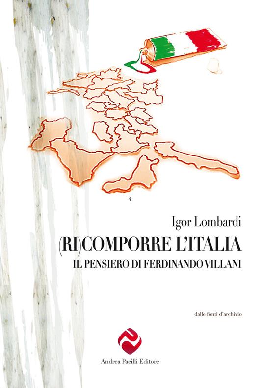 (Ri)comporre l’Italia. Il pensiero di Ferdinando Villani - Igor Lombardi - copertina