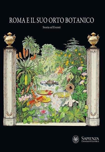 Roma e il suo orto botanico. Storia ed eventi - copertina
