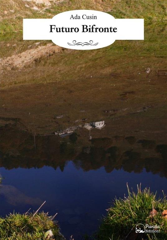 Futuro bifronte - Ada Cusin - ebook