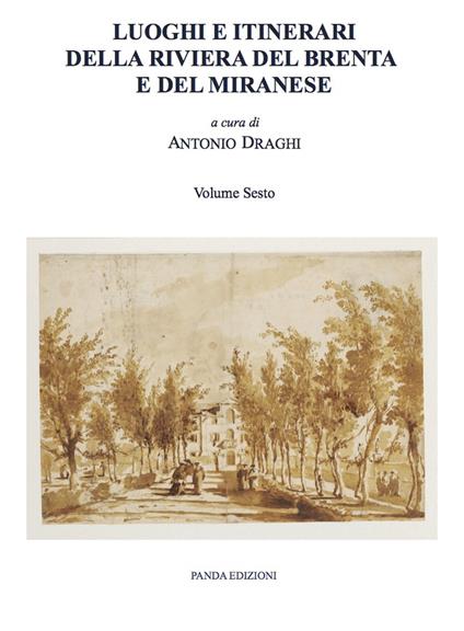 Luoghi e itinerari della riviera del Brenta e del Miranese. Vol. 6 - copertina