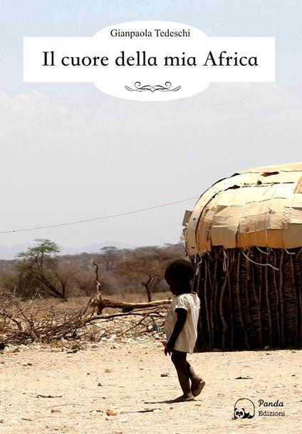 Il cuore della mia Africa - Gianpaola Tedeschi - copertina
