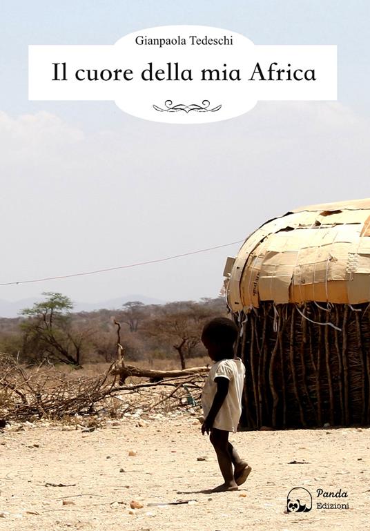 Il cuore della mia Africa - Gianpaola Tedeschi - copertina