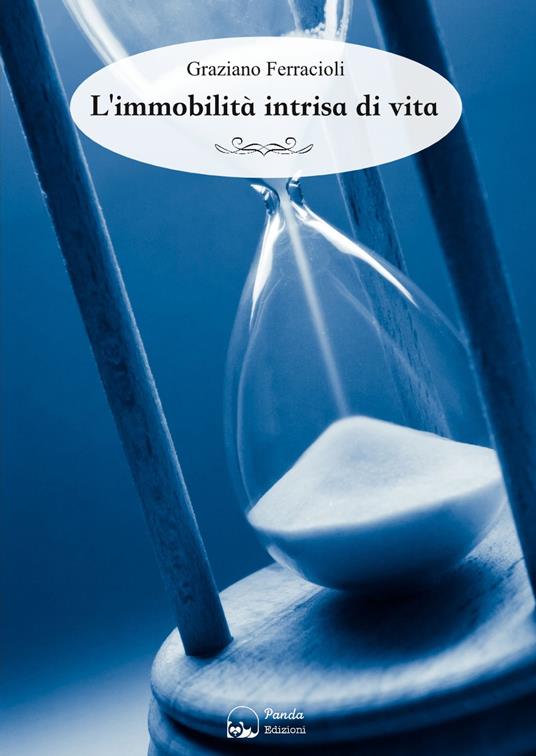 L'immobilità intrisa di vita - Graziano Ferracioli - copertina