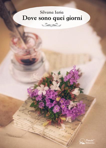 Dove sono quei giorni - Silvana Iaria - ebook