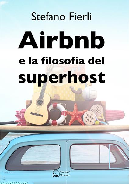 Airbnb e la filosofia del superhost - Stefano Fierli - copertina
