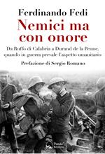 Nemici ma con onore. Da Ruffo di Calabria a Durand de la Penne, quando in guerra prevale l'aspetto umanitario