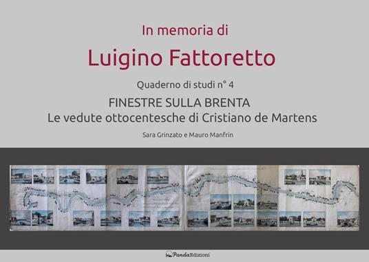 Finestre sulla Brenta. Le vedute ottocentesche di Cristiano de Martens - Sara Grinzato,Mauro Manfrin - copertina