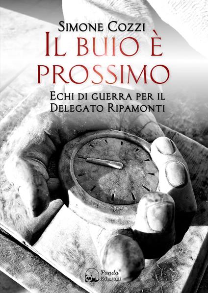 Il buio è prossimo. Echi di guerra per il Delegato Ripamonti - Simone Cozzi - copertina