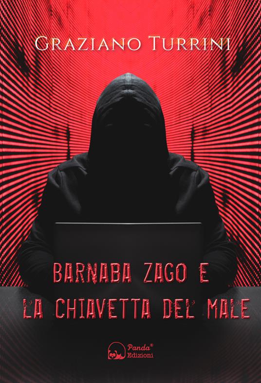 Barnaba Zago e la chiavetta del male. Una storia di ladri, bambini e canaglie - Graziano Turrini - copertina