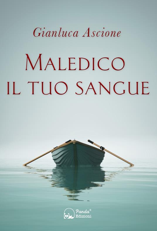 Maledico il tuo sangue. Un'indagine nella Treviso anni '80 - Gianluca Ascione - copertina