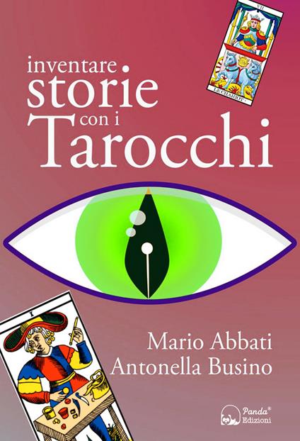 Inventare storie con i tarocchi - Mario Abbati,Antonella Busino - ebook