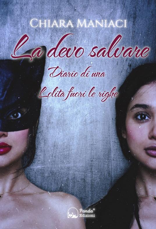 La devo salvare. Diario di una lolita fuori le righe - Chiara Maniaci - ebook