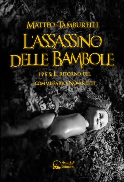 L'assassino delle bambole. 1955: il ritorno del commissario Novaretti - Matteo Tamburelli - copertina