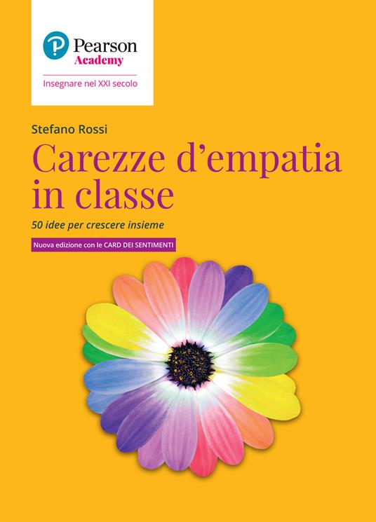 Carezze d'empatia in classe. 50 idee per crescere insieme. Con card dei sentimenti - Stefano Rossi - copertina