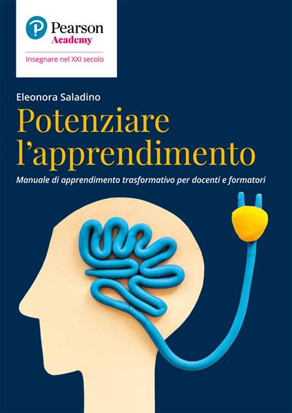 Potenziare l'apprendimento. Manuale di apprendimento trasformativo per docenti e formatori - Eleonora Saladino - copertina