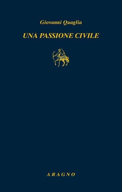 Una passione civile - Giovanni Quaglia - copertina