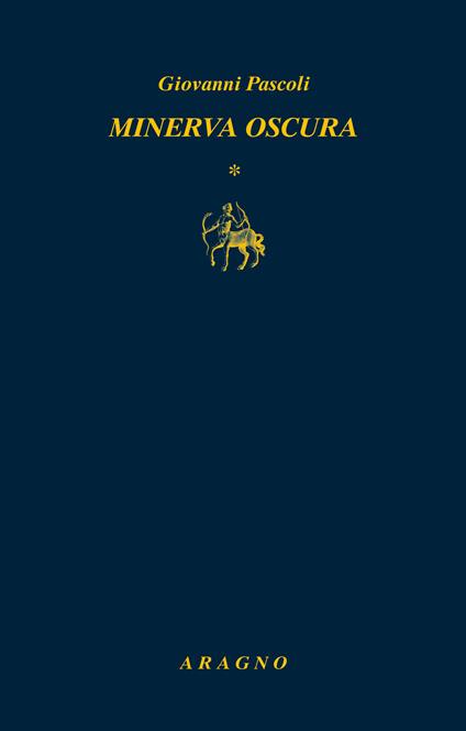 Minerva oscura-Sotto il velame-La mirabile visione - Giovanni Pascoli - copertina