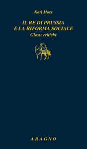 Il re di Prussia e la riforma sociale. Glosse critiche