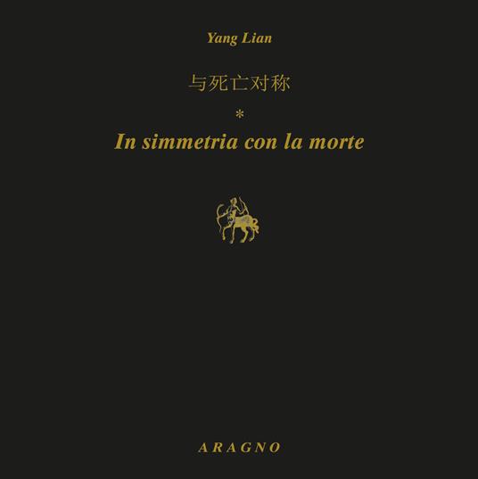In simmetria con la morte. Ediz. italiana e inglese - Lian Yang - copertina