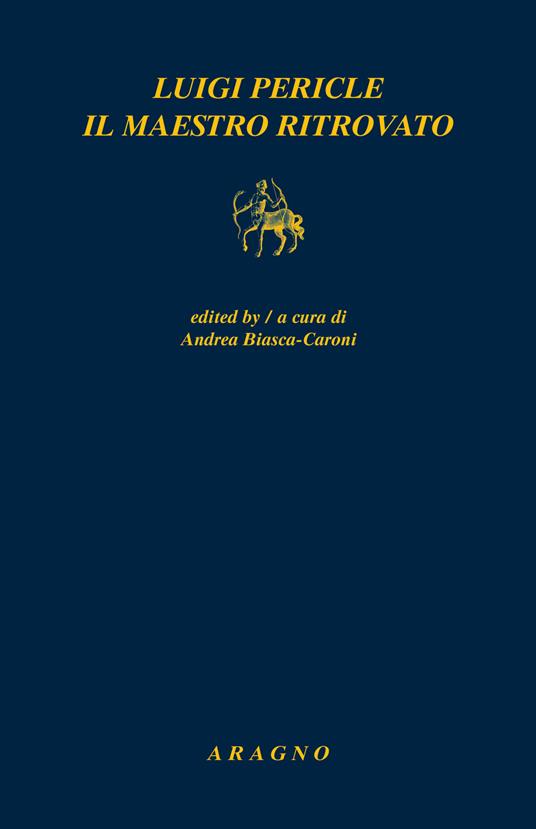 Luigi Pericle. Il maestro ritrovato - copertina
