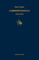 Corrispondenza: 1857-1874, 1875-1885