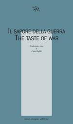 Il sapore della guerra. The taste of war