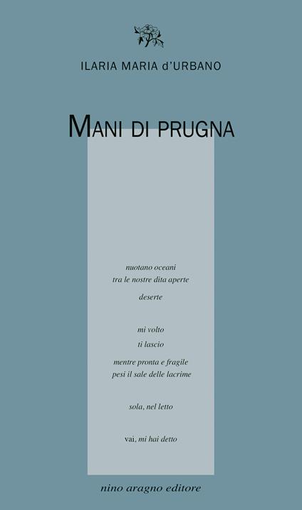 Mani di prugna - Ilaria Maria d'Urbano - copertina