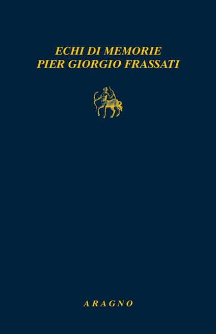 Echi di memorie Pier Giorgio Frassati - copertina