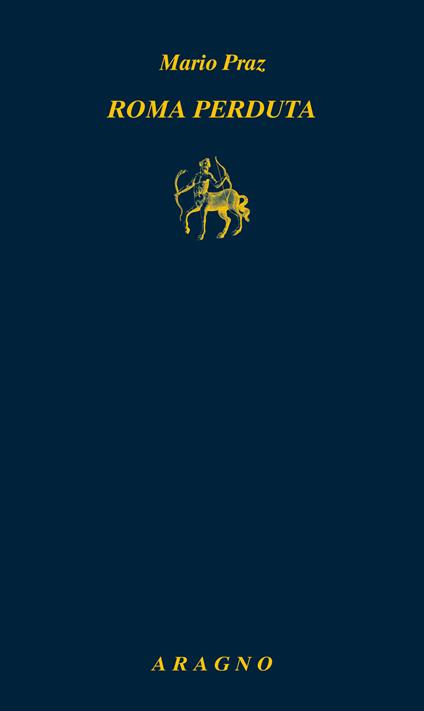 Roma perduta - Mario Praz - copertina