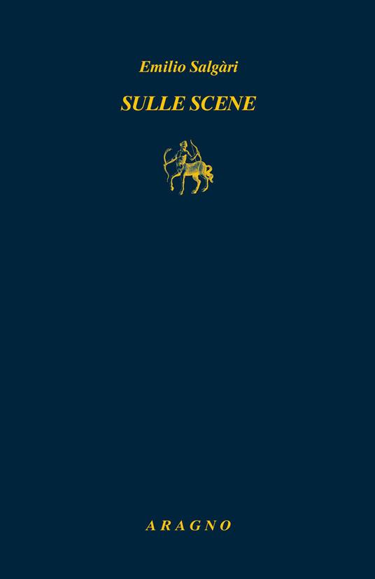 Sulle scene - Emilio Salgari - copertina