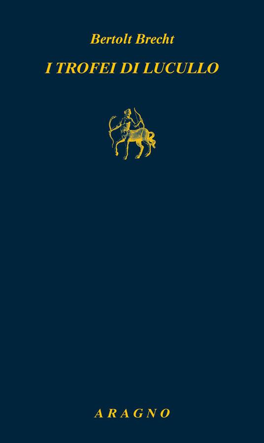 I trofei di Lucullo - Bertolt Brecht - copertina