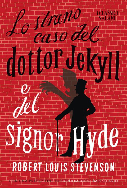Lo strano caso del dottor Jekyll e del signor Hyde - Robert Louis Stevenson,Silvia Piraccini - ebook