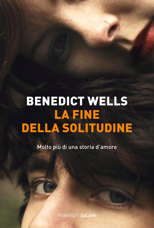 La fine della solitudine - Benedict Wells,Margherita Belardetti - ebook