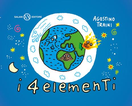 I 4 elementi. Ediz. a colori - Agostino Traini - copertina
