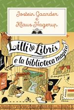Lilli de Libris e la biblioteca magica. Nuova ediz.