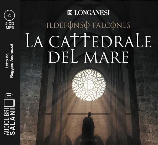 La cattedrale del mare letto da Ruggero Andreozzi. Audiolibro. 4 CD Audio formato MP3 - Ildefonso Falcones - copertina