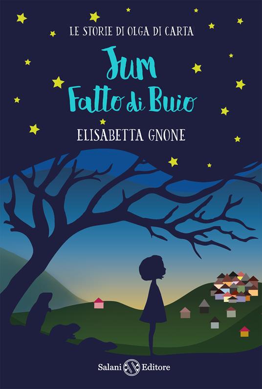 Jum fatto di buio. Le storie di Olga di carta - Elisabetta Gnone - copertina