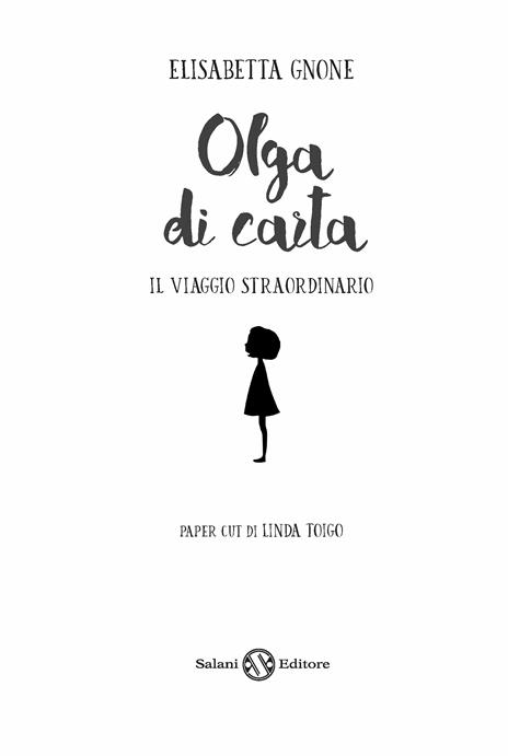 Il viaggio straordinario. Olga di carta - Elisabetta Gnone - 2