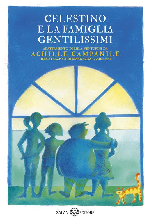 Celestino e la famiglia Gentilissimi di Achille Campanile - Mila Venturini,Mariolina Camilleri - ebook