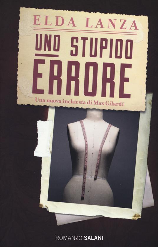 Uno stupido errore. Nuova ediz. - Elda Lanza - copertina