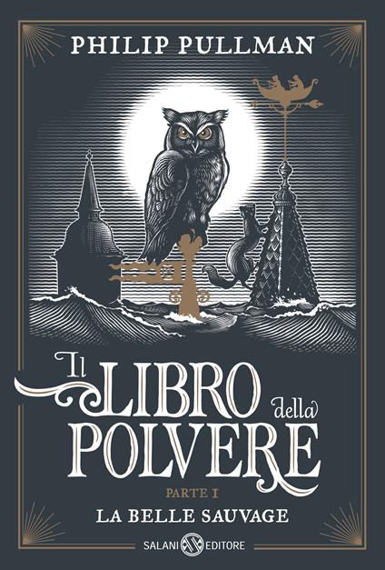 La belle sauvage. Il libro della polvere. Vol. 1 - Philip Pullman - copertina