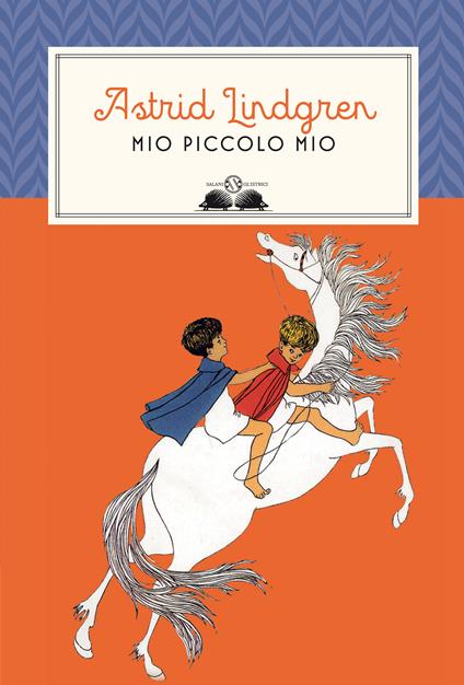 Mio piccolo Mio. Nuova ediz. - Astrid Lindgren - copertina