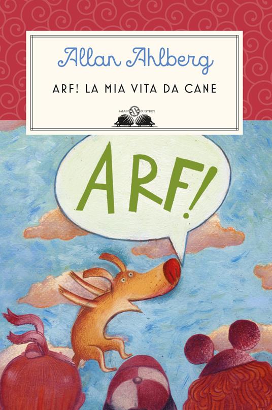 Arf! La mia vita da cane - Allan Ahlberg - copertina