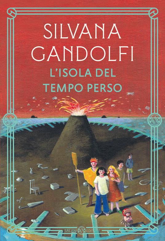 L'isola del tempo perso. Nuova ediz. - Silvana Gandolfi - copertina