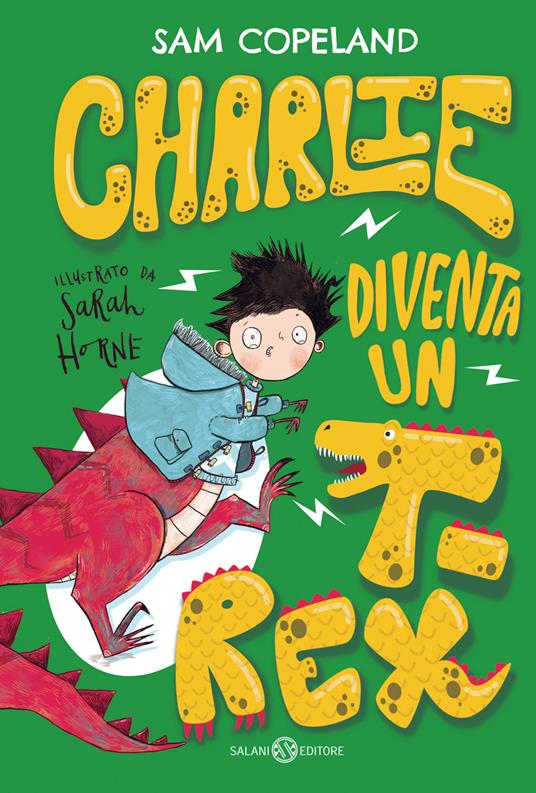 Charlie diventa un T-rex - Sam Copeland - copertina