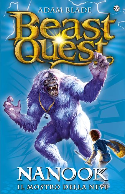 Nanook. Il mostro della neve. Beast Quest. Vol. 5 - Adam Blade - copertina